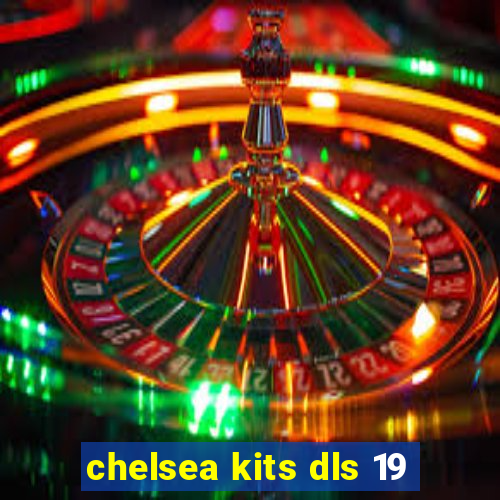 chelsea kits dls 19